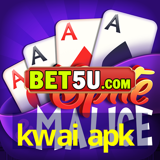 kwai apk